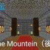 うましまのマイクラ日記    外伝    The Mountain（後編） 