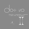 dot i/o「Declaration of the Independence of the imagination and theRights of Man to His Own Madness II/想像力の独立と自己の狂気に対する人権宣言II」