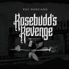  Roc Marciano / Rosebudd's Revenge