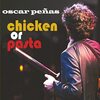 Chicken or Pasta / Oscar Peñas (2023)