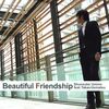 海野俊輔, 植松孝夫: Beautiful Friendship