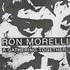 Ron Morelli - A Gathering Together