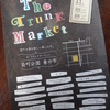 The Trunk  Market   袋町公園　蚤の市