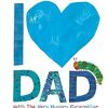 「はらぺこあおむし」と一緒に、「大好き、お父さん！」　Eric Carleさんの『I Love Dad with The Very Hungry Caterpillar』のご紹介