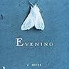 Susan Minot の “Evening”