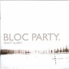 Silent Alarm / Bloc Party 