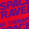  Spacetravel / Dancing Therapy