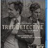 「TRUE DETECTIVE（ファーストシーズン）」こんな刑事ドラマは他にない！！観るべし！
