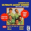 「Ultimate Jacket Summit」@渋谷EAR