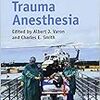 Essentials of Trauma Anethesia