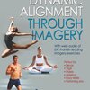 書籍紹介：『Dynamic Alignment Through Imagery, Second Edition』