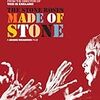 　映画「MADE OF STONE」を観た。