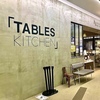 🚙👨‍👩‍👦吹田カフェ”TABLES KITCHEN"エキスポシティー店