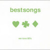 Best Songs〜We Love 80’s〜／オムニバス