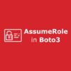 How to AssumeRoles with Boto3 | AWS SDK for Python