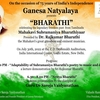 Ganesa Natyalaya presents "BHARATHI" 30th July 2022 @Indian International Centre