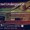 12/17(Fri.) Connected Underground at Club METRO, Kyoto (Techno/House Event)