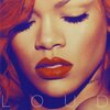Loud（Rihanna）