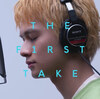 音楽好きならYoutubeチャンネル、"THE FIRST TAKE"は絶対に知っておいた方がいい