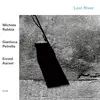(ECM2609) Michele Rabbia, Gianluca Petrella, Eivind Aarset: Lost River (2018)　昔ながらのECMカラーを感じてしまう、嬉しい