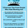 If You Despise Working Out And The Health club, exercises And Also Workouts For