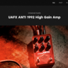 【気になる！】Universal Audio UAFX ANTI 1992 High Gain Amp