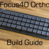 『Focus40 Ortho』ビルドガイド