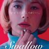 【ネタバレあり】私の身体は誰のもの？—映画『Swallow／スワロウ』感想＋考察