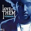 Vershon「Love Them」軽快なトラックにイケてる譜割り