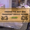 Finding the best bike transport service in Pune