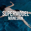 【歌詞和訳】SUPERMODEL：スーパーモデル - Måneskin：マネスキン