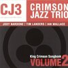 The Crimson Jazz Trio「King Crimson Songbook, Vol. 2」
