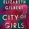 戦前、戦後のマンハッタンで生きた女性の独白　小説：City of Girls
