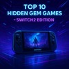 【Switch2専用】まだ知られてない"隠れ神ゲー"10選｜SNSで話題の名作まとめ🌟