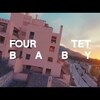 今日の動画。 - Four Tet - Baby (Official Music Video)