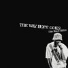 Tha Blue Herb - The Way Hope Goesのリリック書き起こし