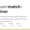 コンテナクエリの欠点を解消！.matchContainer()のPolyfillが登場