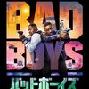 「バッドボーイズ RIDE OR DIE」　2024