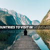 Countries to Visit in February