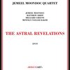 Jemeel Moondoc Quartet - The Astral Revelations