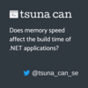 メモリの速度は.NETアプリケーションのビルド時間に影響を与えるのか