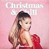 Ariana Grande (アリアナ・グランデ)　最新アルバム 日本独自企画　CHRISTMAS & CHILL　（クリスマス・チル）　