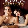 【映画】『Love & Other Drugs』感想：純愛に一粒の涙