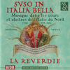 La Reverdie  『Suso in Italia bella』