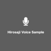 Hirosaji's Voice Samples in JP