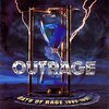  DAYS OF RAGE 1986-1991 / OUTRAGE