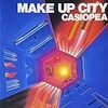 Make up city/Casiopea