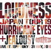 『LOUDNESS JAPAN TOUR 19 HURRICANE EYES + JEALOUSY Live at Zepp Tokyo 31 May, 2019』とVOW WOW