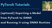 PyTorch Tutorials「(optional) Exporting a Model from PyTorch to ONNX and Running it using ONNX Runtime」を試した