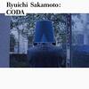 Ryuichi Sakamoto: CODA